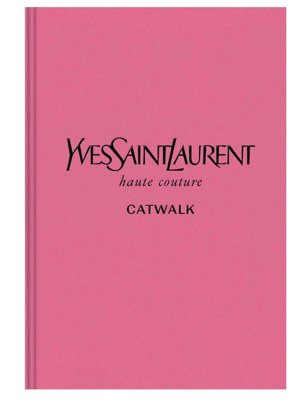 Yves Saint Laurent Pink 'Catwalk' Hardcover Fashion Book